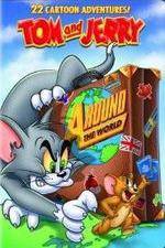 Watch Tom And Jerry Around The World Movie25