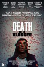 Watch Death of a Vlogger Movie25