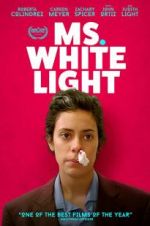 Watch Ms. White Light Movie25