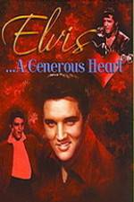 Watch Elvis: A Generous Heart Movie25