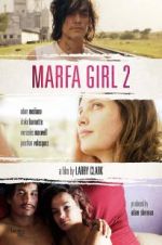 Watch Marfa Girl 2 Movie25