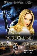 Watch On the Borderline Movie25