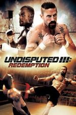 Watch Undisputed 3: Redemption Movie25