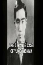 Watch The Strange Case of Yukio Mishima Movie25