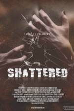 Watch Shattered! Movie25