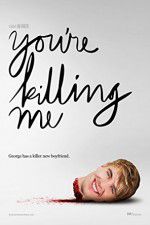 Watch You\'re Killing Me Movie25