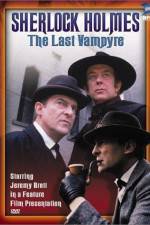 Watch "The Case-Book of Sherlock Holmes" The Last Vampyre Movie25