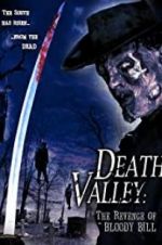 Watch Death Valley: The Revenge of Bloody Bill Movie25