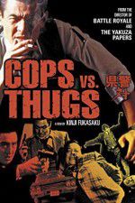 Watch Cops vs Thugs Movie25