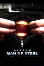 Watch Little Man of Steel Movie25