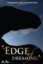 Watch The Edge of Dreaming Movie25