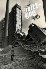 Watch The Pruitt-Igoe Myth Movie25