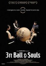 Watch 3 Feet Ball & Souls Movie25