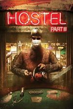 Watch Hostel: Part III Movie25
