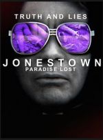 Watch Truth and Lies: Jonestown, Paradise Lost Movie25