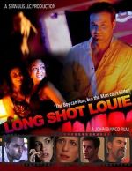 Watch Long Shot Louie Movie25