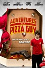 Watch Adventures of a Pizza Guy Movie25