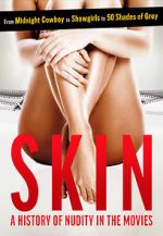 Watch Skin: A History of Nudity in the Movies Movie25
