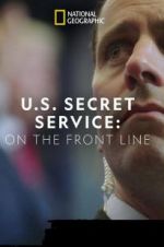 Watch United States Secret Service: On the Front Line Movie25