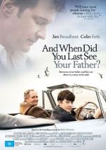 Watch When Did You Last See Your Father? Movie25