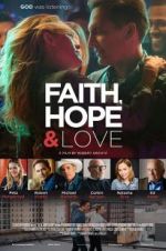Watch Faith, Hope & Love Movie25