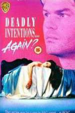 Watch Deadly Intentions... Again? Movie25