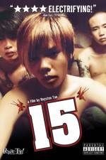 Watch 15 The Movie Movie25