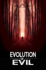 Watch Evolution of Evil Movie25
