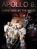 Watch Apollo 8: Christmas at the Moon Movie25