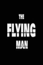 Watch The Flying Man Movie25
