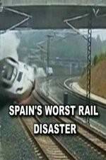 Watch Spain's Worst Rail Disaster Movie25