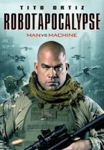 Watch Robot Apocalypse Movie25