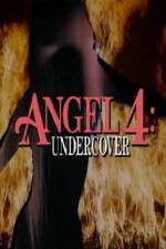 Watch Angel 4: Undercover Movie25