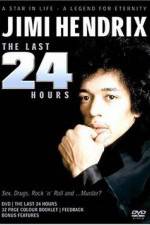 Watch Jimi Hendrix The Last 24 Hours Movie25