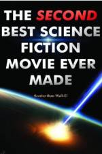 Watch The Second Best Science Fiction Movie Ever Made Movie25