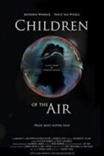 Watch Children of the Air Movie25