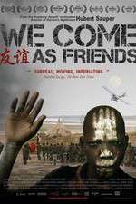 Watch We Come as Friends Movie25