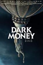 Watch Dark Money Movie25