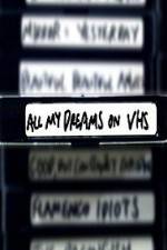 Watch All My Dreams on VHS Movie25