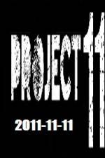 Watch The Project 11.11.11 Movie25