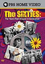 Watch The Sixties: The Years That Shaped a Generation Movie25