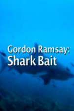 Watch Gordon Ramsay: Shark Bait Movie25