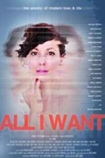 Watch All I Want Movie25