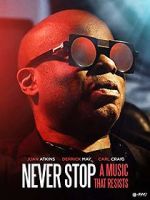 Watch Never Stop - A Music That Resists Movie25