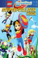 Watch Lego DC Super Hero Girls: Super-Villain High Movie25