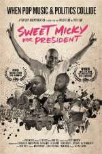 Watch Sweet Micky for President Movie25