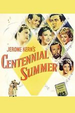 Watch Centennial Summer Movie25
