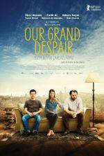 Watch Our Grand Despair Movie25