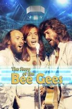 Watch The Story of the Bee Gees Movie25