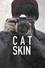 Watch Cat Skin Movie25
